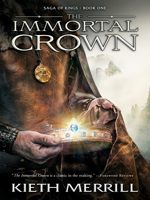 Title details for The Immortal Crown by Kieth Merrill - Available